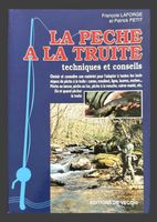 LA PECHE A LA TRUITE: Techniques et Conseils De Vecchi 1995