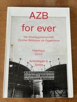 AZB for ever. Arbeitsgemeinschaft Zürcher Bildhauer