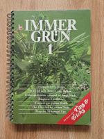 Betty Bossi, Immer Grün 1, Kräuter und Blumen