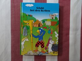 Globi bei den Kelten - 1. Auflage 2009 - unbemalt - G1072