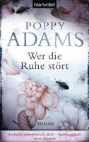 Adams Poppy - Wer die Ruhe stört / Thriller