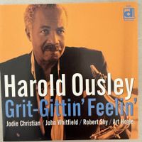 Harold Ousley – Grit-Gittin’ Feelin’ (CD Delmark) 2000
