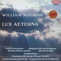 William Mathias: Lux Aeterna