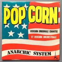 ANARCHIC SYSTEM - POP CORN