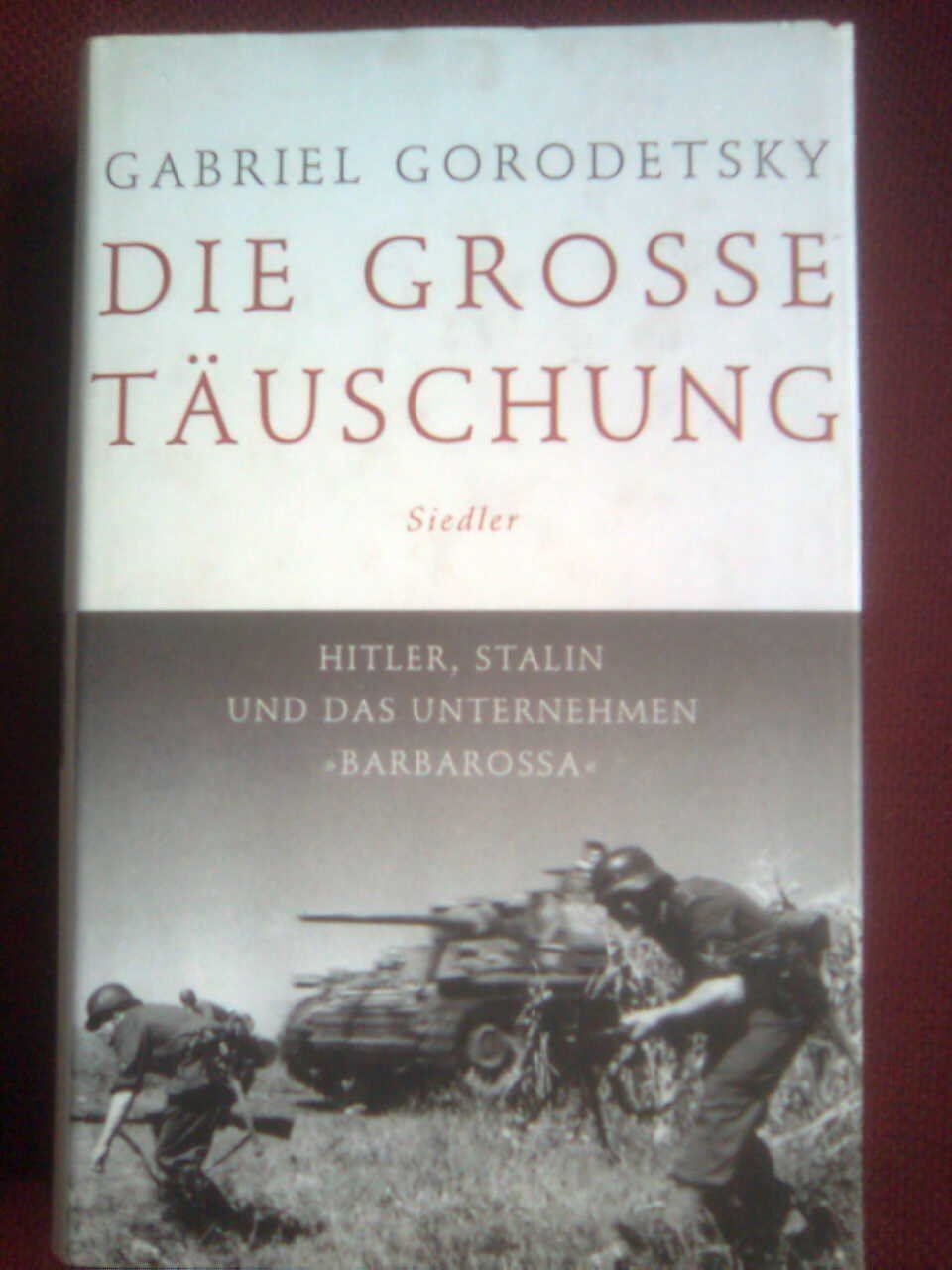 Bücher: Gabriel Gorodetsky Die große Täuschung – Gebraucht aus Basel von Alacant
