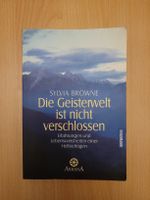 Sylvia Browne - Die Geisterwelt ist nicht verschlossen!