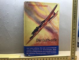 Die Luftwaffe: Historisches Werk über den Luftkrieg