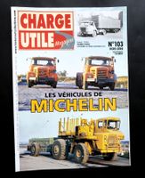 Camion, Charge Utile H.S. N° 103, les véhicules de MICHELIN