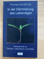 In der Dämmerung des Lebendigen - Thomas Hardtmuth