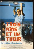 TROIS KIDS ET UN TUEUR (UNE COMÉDIE POLICIÈRE DÉCAPANTE)