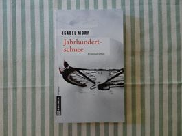 Isabel Morf - Jahrhundertschnee - Ein Zürich Krimi - B708