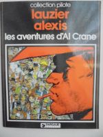 " Les aventures d' Al Crane " Lauzier / E.O 1977 / T.T.B.E