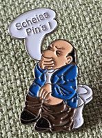 E607 - Scheiss Pin's!