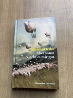Aber sonst geht es mir gut