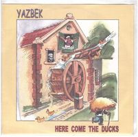 YAZBEK  --  Here come the ducks   Single7  EP rotes Vinyl