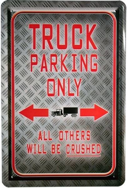Schilder: Blechschild-TRUCK PARKING ONLY-ALL OTHE – Neu und originalverpackt aus Rupperswil von big-one-sale