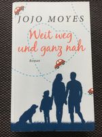 Roman von Jojo Moyes „WEIT WEG UND GANZ NAH“ ab CHF 2.-