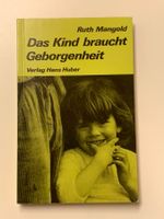 Ruth Mangold - Das Kind braucht Geborgenheit, 1981