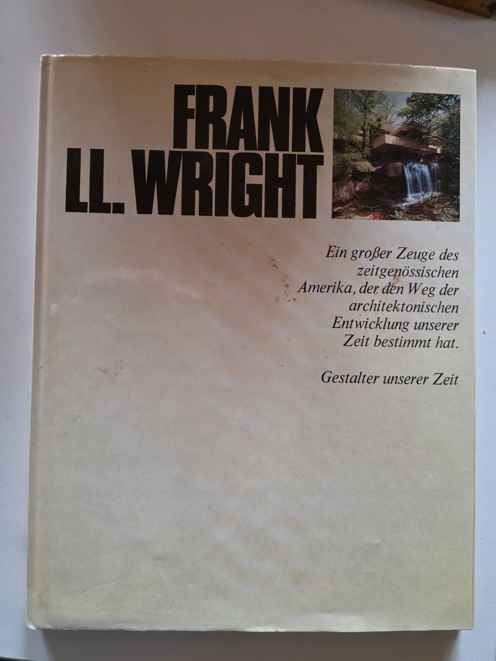 Libri: Frank LL. Wright - Gestalter unserer Zeit - 1970 – Usato da Walterswil BE venduto da Lonitti