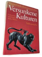 Versunkene Kulturen - Geheimnis und Rästel früherer Zeiten