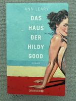// Ann Leary: Das Haus der Hildy Good - Roman //