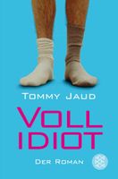 Jaud Tommy - Vollidiot / Roman