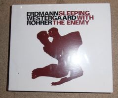 Erdmann / Westergaard / Rohrer - Sleeping With The Enemy