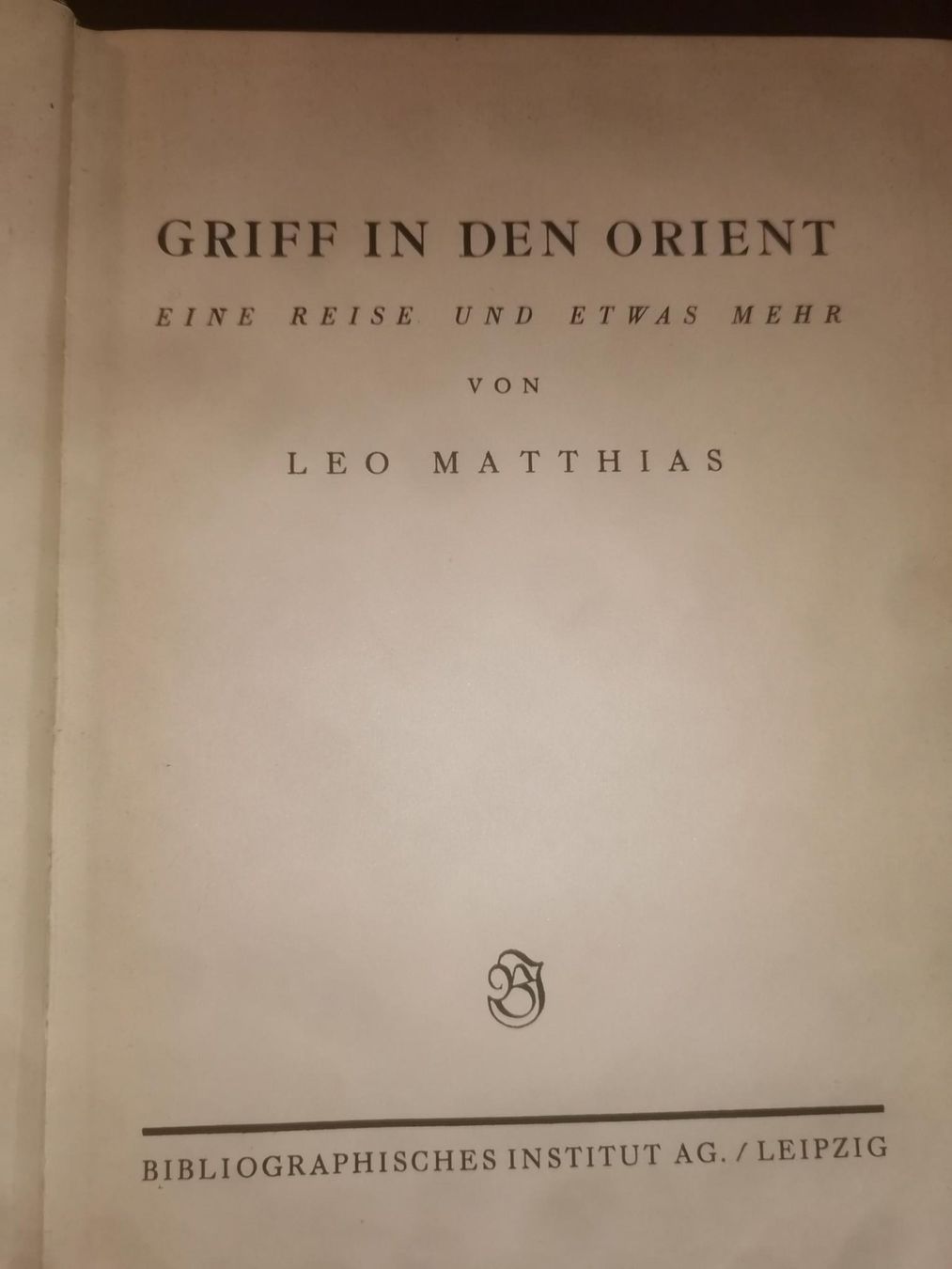 Libri: Griff in den Orient Buch 1931 – Usato da Zürich venduto da grindhouse 2