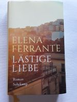 Elena Ferrante - Lästige Liebe - gebunden