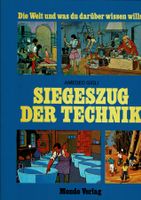 Siegeszug der Technik MONDO Verlag (1980) Amedeo Gigli