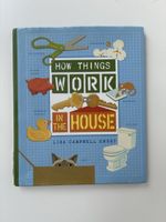 How Things Work in the House