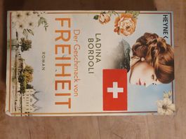 Der Geschmack von Freiheit Ladina Bordoli Heyne