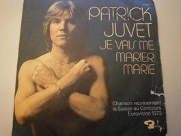 Vinyl-Single Patrick Juvet - Je Vais Ne Marier Marie