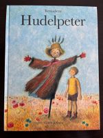 Hudelpeter  erzählt und illustriert von Bernadette