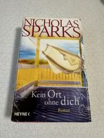 Nicholas Sparks "Kein Ort ohne dich" Roman, Top Zustand