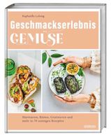 Raphaëlle Lelong: Geschmackserlebnis Gemüse