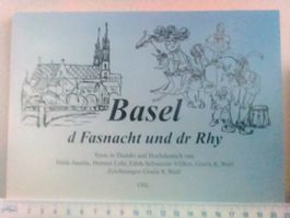 Basel d Fasnacht und dr Rhy