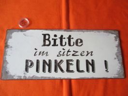 Blechschild, im sitzen pinkeln