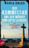 Dries Maria- Der Kommissar und der Mörder vom Cap de la ....