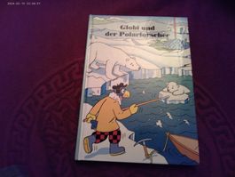 Globi und der Polarforscher ( 1 AUFLAGE MIT POSTER)