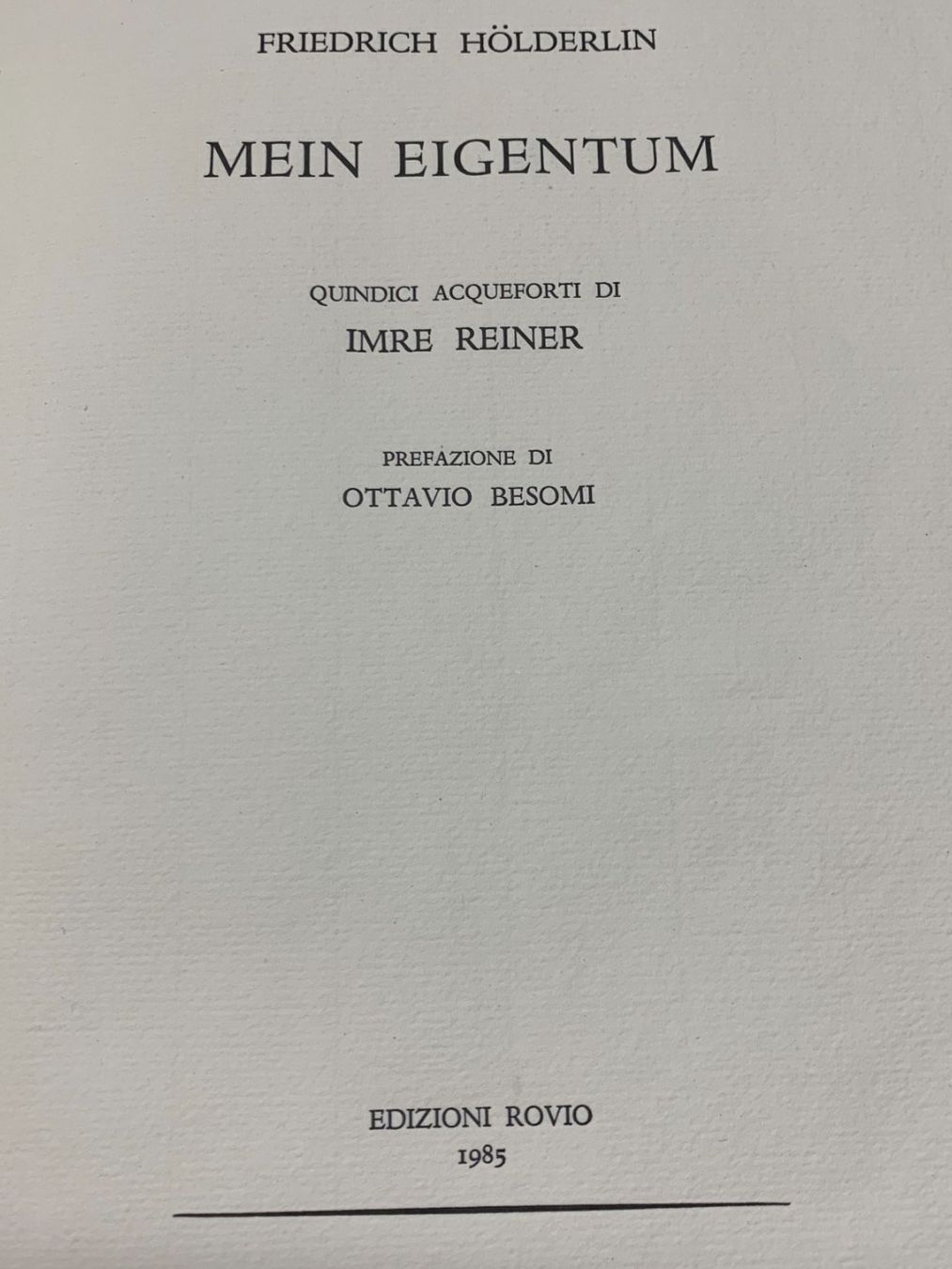 Livres: Imre Reiner - "Mein Eigentum" - 1985 – D'occasion à Sorengo par 74in
