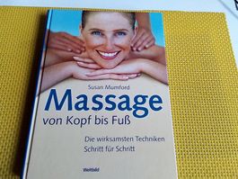 Massage von Kopf bis Fuss - Die wirksamsten Techniken
