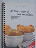 Le fromage et ses recettes - petit, raffiné et vite fait