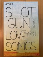Nicholas Butler - Shotgun Lovesongs (Roman)