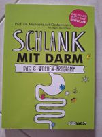 Schlank mit Darm - Das 6-Wochen-Programm Ratgeber