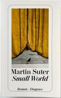 Small World – Martin Suter – Roman – Diogenes – TB – wie neu