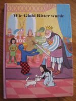 GLOBI Wie Globi Ritter wurde 1 Auflage 1983 Topp