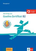 Mit Erfolg zum Goethe-Zertifikat B2