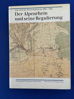Der Alpenrhein und seine Regulierung. 1892-1992