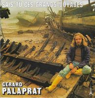 Gérard Palaprat - Sais-tu ces grands voyages